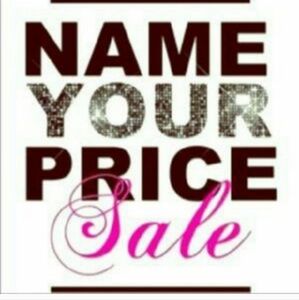 Name Your Price Sale!!!